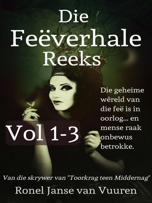 Title details for Die Feëverhale Reeks Volume 1-3 by Ronel Janse van Vuuren - Available